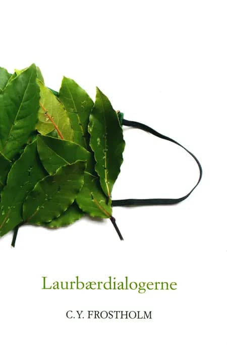 Laurbærdialogerne af C. Y. Frostholm