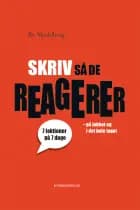 SKRIV SÅ DE REAGERER