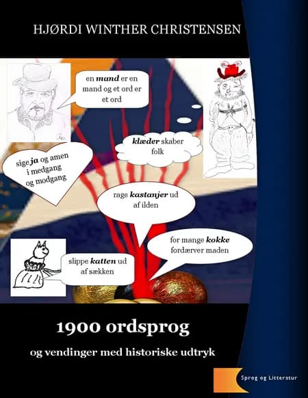 1900 ordsprog og vendinger med historiske udtryk af Hjørdi Winther Christensen