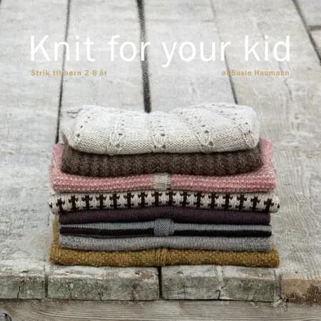 Knit for your kid af Susie Haumann