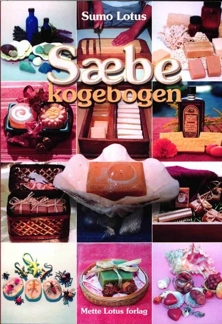 Sæbekogebogen af Sumo Lotus
