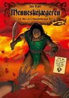 Menneskejægeren Kannibalens bytte af Jan Kjær