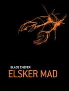 Glade Chefer elsker mad