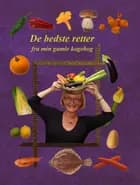 De bedste retter fra min gamle kogebog