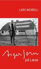 Asger Jorn på Læsø af Lars Morell