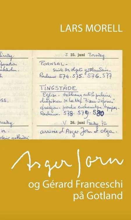 Asger Jorn og Gérard Franceschi på Gotland af Lars Morell