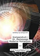 Kompendium i Dr. Reckewegs Moderne Homøopati af Dorthe Lis Lindgaard-Thomsen