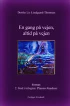 En gang på vejen, altid på vejen af Dorthe Lis Lindgaard-Thomsen