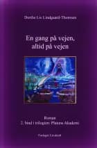 En gang på vejen, altid på vejen af Dorthe Lis Lindgaard-Thomsen