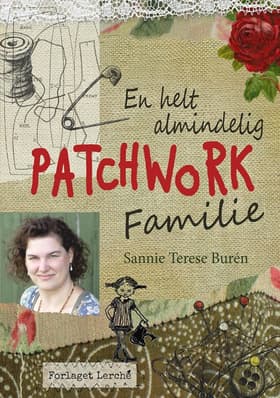 En helt almindelig patchwork-familie af Sannie Terese Burén