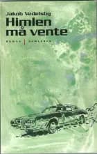 Himlen må vente af Jakob Vedelsby