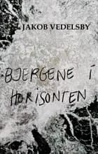 Bjergene i horisonten af Jakob Vedelsby