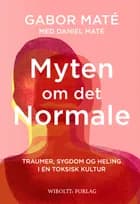 Myten om det normale af Gabor Maté