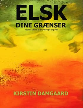 Elsk dine grænser af Kirstin Damgaard