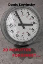 20 minutter forsinket