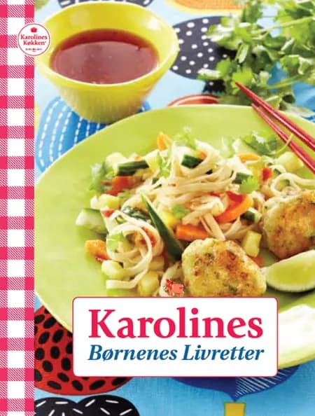 Karolines børnenes livretter af Karolines Køkken