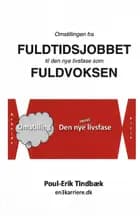Omstillingen fra fuldtidsjobbet til den nye livsfase som fuldvoksen