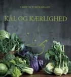Kål og Kærlighed af Lisbeth Tordendahl