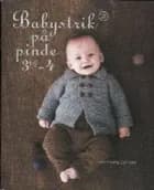 Babystrik på pinde 3,5-4 af Lene Holme Samsøe