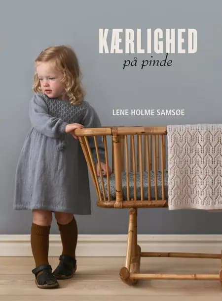 Kærlighed på pinde af Lene Holme Samsøe