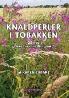 Knaldperler i tobakken - 25 nye Viser fra min Wiingaard