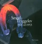 Smed i Tryggelev 1918 til 1953