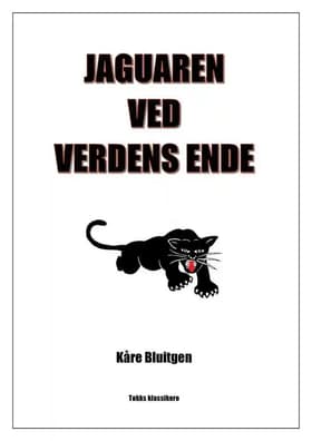 Jaguaren ved Verdens Ende af Kåre Bluitgen