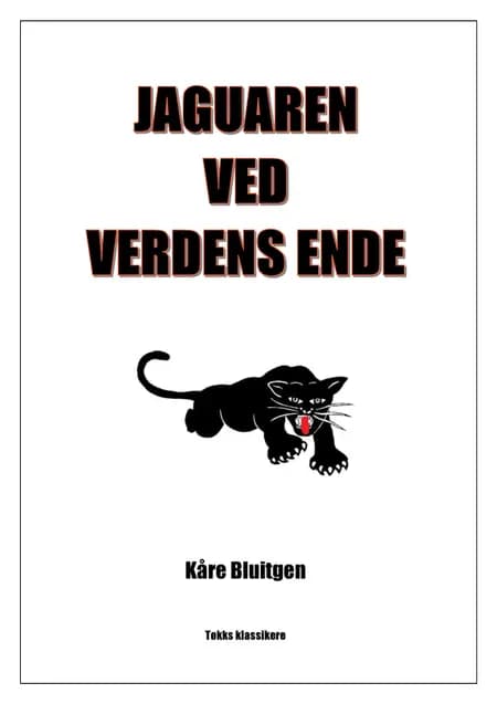 Jaguaren ved Verdens Ende af Kåre Bluitgen