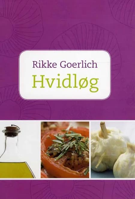 Hvidløg af Rikke Goerlich