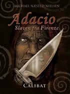 Adacio - slaven fra Firenze