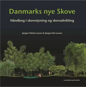 Danmarks nye skove af Jørgen Bo Larsen
