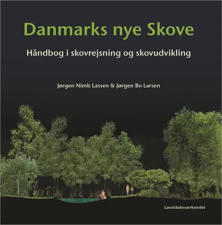 Danmarks nye skove af Jørgen Nimb Lassen