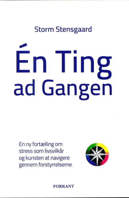Én ting ad gangen af Storm Stensgaard