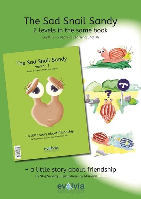 The sad snail Sandy af Stig Seberg