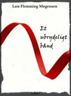 Et ubrydeligt bånd af Lars Flemming