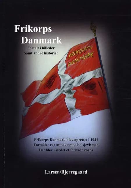 Frikorps Danmark af Lars Larsen