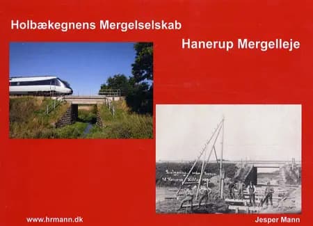 Holbækegnens Mergelselskab, Hanerup Mergelleje af Jesper Mann