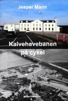 Kalvehavebanen på cykel