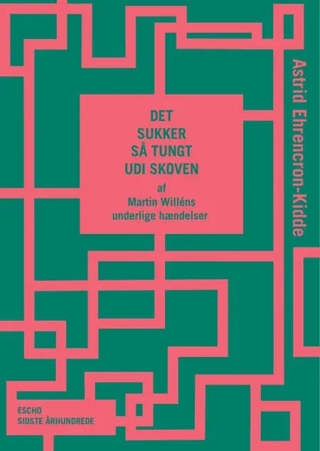 Det sukker så tungt udi skoven af Astrid Ehrencron-Kidde