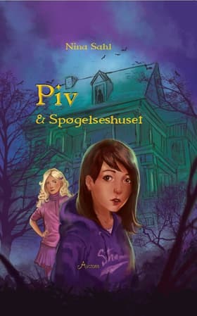 Piv & spøgelseshuset af Nina Sahl