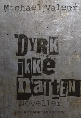 Dyrk ikke natten af Michael Valeur