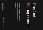 Product Management - Strategy, planning, marketing, organization and execution, 2nd edition af Jørgen Holm and Carsten Olesen