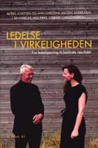 Ledelse i virkeligheden af Alfred Josefsen