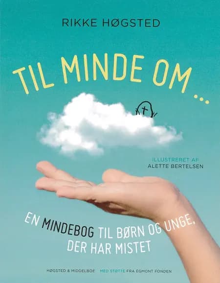 Til minde om af Rikke Høgsted