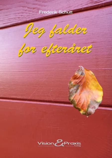 Jeg falder for efteråret af Frederik Schütt