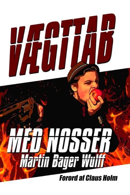 Vægttab med nosser af Martin Bager Wulff