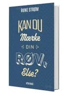 Kan du mærke din røv Else? af Rune Strøm