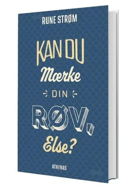 Kan du mærke din røv Else? af Rune Strøm