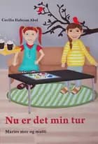 Nu er det min tur - Maries mor og mutti