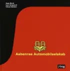 Aabenraa Automobilselskab af Jens Birch, Lars Ersgaard og Claus Hansen